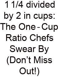 1 1/4 Divided By 2 In Cups: The One‑Cup Ratio Chefs Swear By (Don’t Miss Out!)