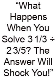 “What Happens When You Solve 3 1/3 ÷ 2 3/5? The Answer Will Shock You!”