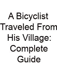 A Bicyclist Traveled From His Village: Complete Guide