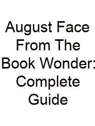 August Face From The Book Wonder: Complete Guide