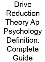Drive Reduction Theory Ap Psychology Definition: Complete Guide