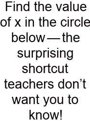 Find The Value Of X In The Circle Below — the Surprising Shortcut Teachers Don’t Want You To Know!