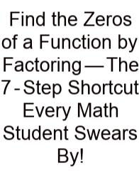 Find The Zeros Of A Function By Factoring — The 7‑Step Shortcut Every Math Student Swears By!