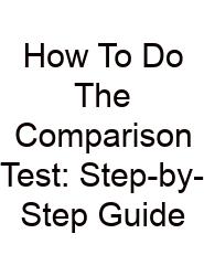 How To Do The Comparison Test: Step-by-Step Guide
