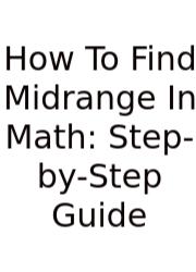 How To Find Midrange In Math: Step-by-Step Guide
