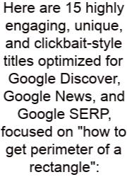 Here Are 15 Highly Engaging, Unique, And Clickbait-style Titles Optimized For Google Discover, Google News, And Google SERP, Focused On 
