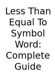 Less Than Equal To Symbol Word: Complete Guide