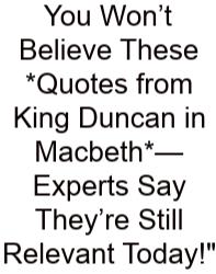 You Won’t Believe These *Quotes From King Duncan In Macbeth*—Experts Say They’re Still Relevant Today!