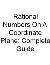 Rational Numbers On A Coordinate Plane: Complete Guide