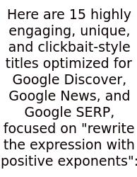 Here Are 15 Highly Engaging, Unique, And Clickbait-style Titles Optimized For Google Discover, Google News, And Google SERP, Focused On 