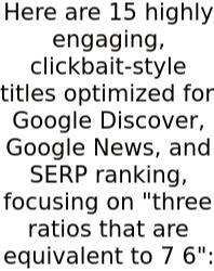 Here Are 15 Highly Engaging, Clickbait-style Titles Optimized For Google Discover, Google News, And SERP Ranking, Focusing On 