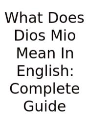 What Does Dios Mio Mean In English: Complete Guide
