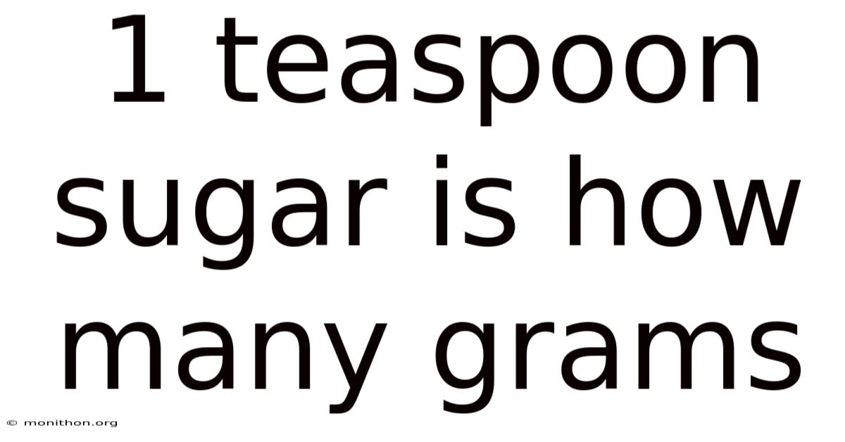 1 Teaspoon Sugar Is How Many Grams