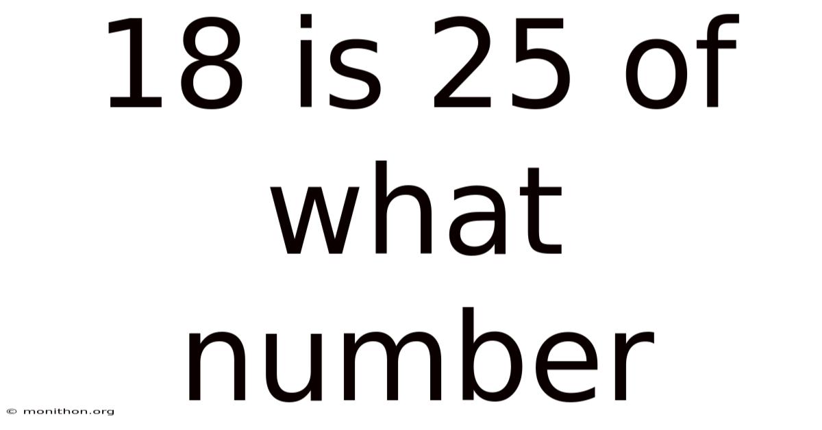 18 Is 25 Of What Number
