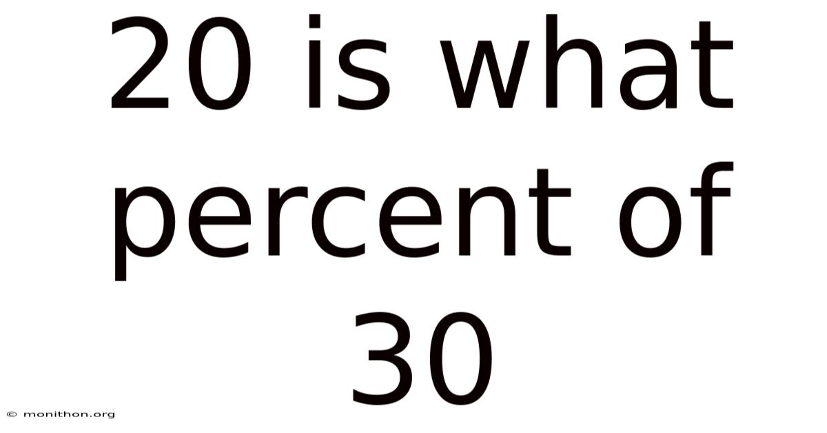 20 Is What Percent Of 30