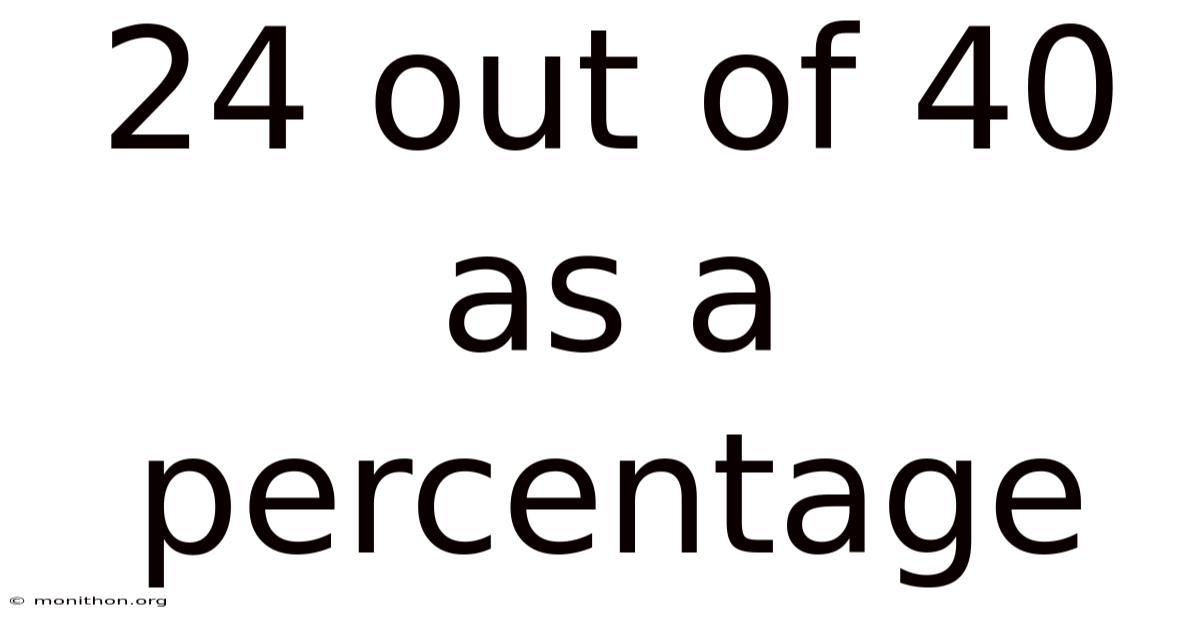 24 Out Of 40 As A Percentage