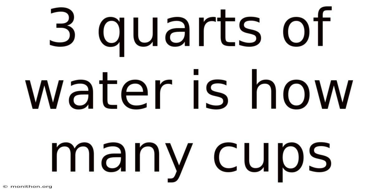 3 Quarts Of Water Is How Many Cups