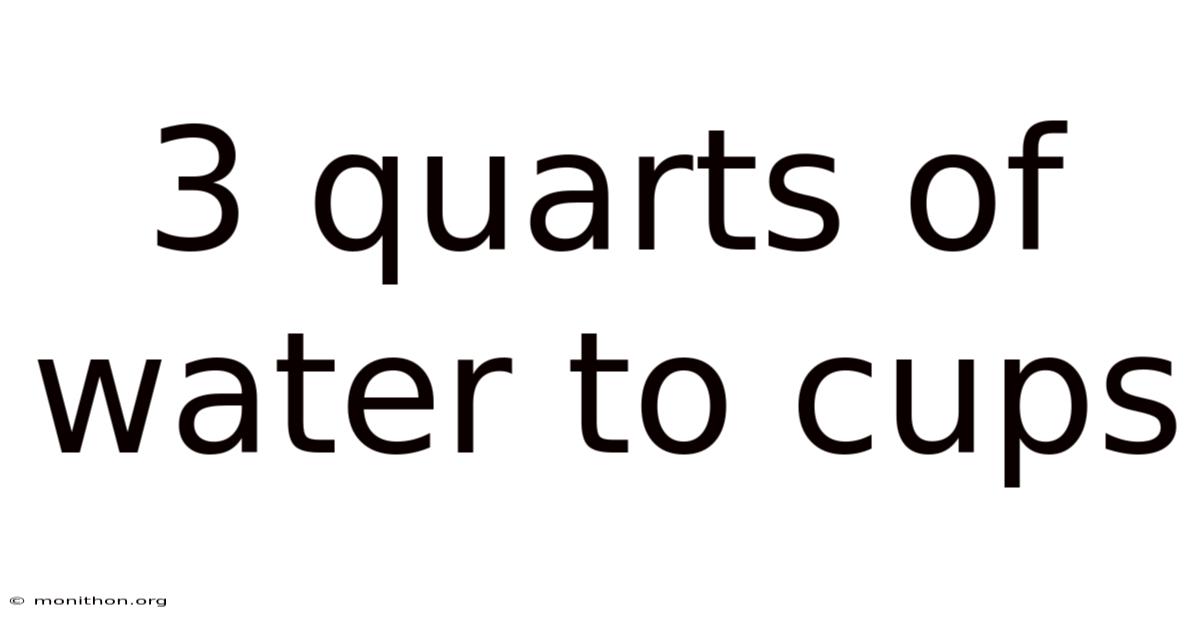 3 Quarts Of Water To Cups