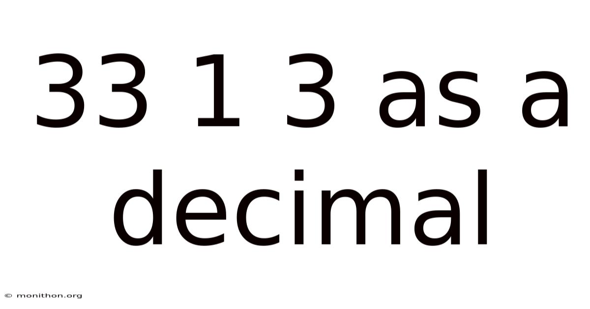 33 1 3 As A Decimal