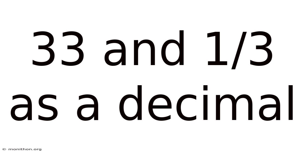 33 And 1/3 As A Decimal