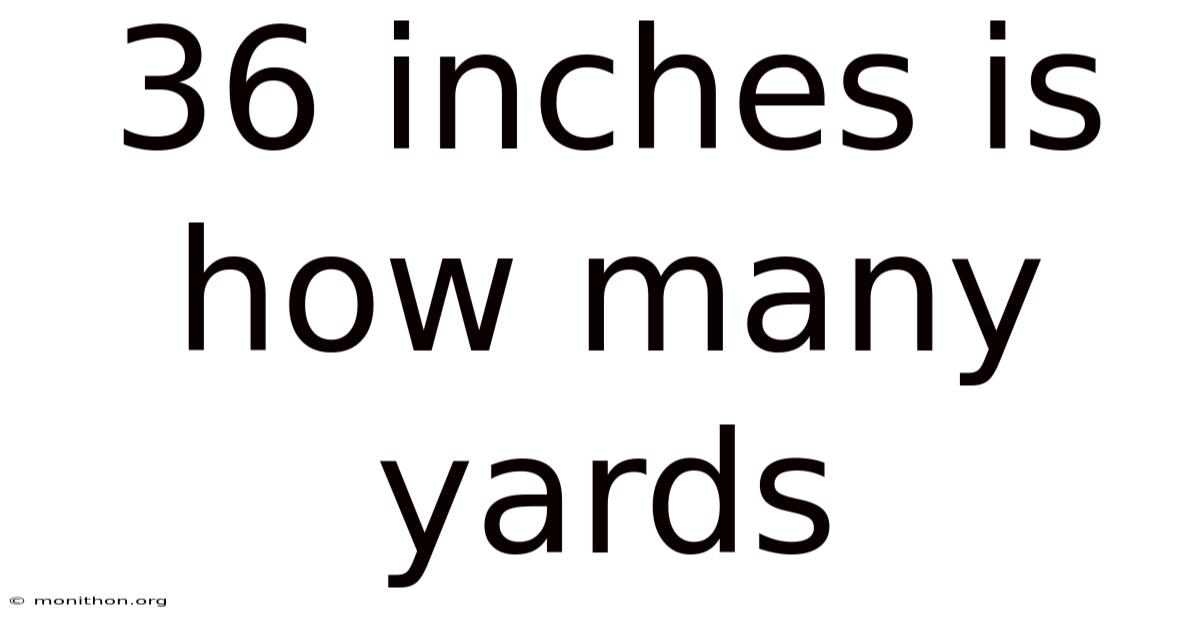 36 Inches Is How Many Yards