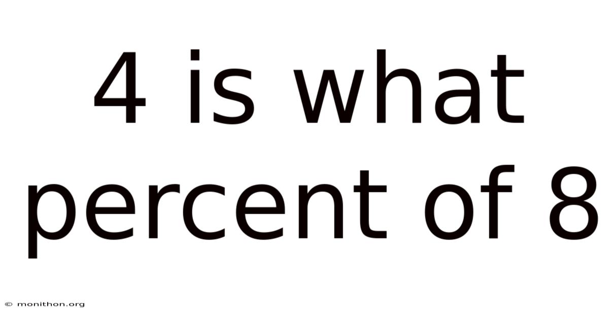 4 Is What Percent Of 8