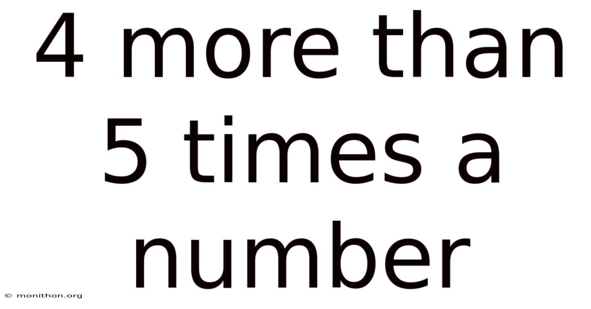4 More Than 5 Times A Number
