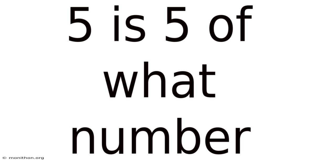 5 Is 5 Of What Number