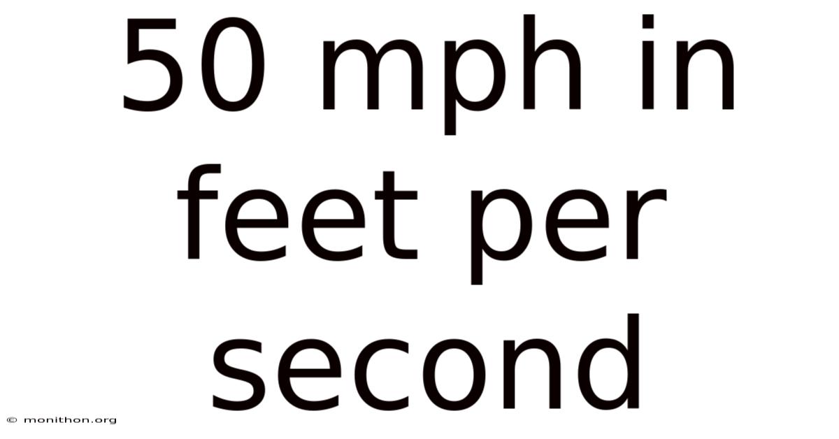 50 Mph In Feet Per Second