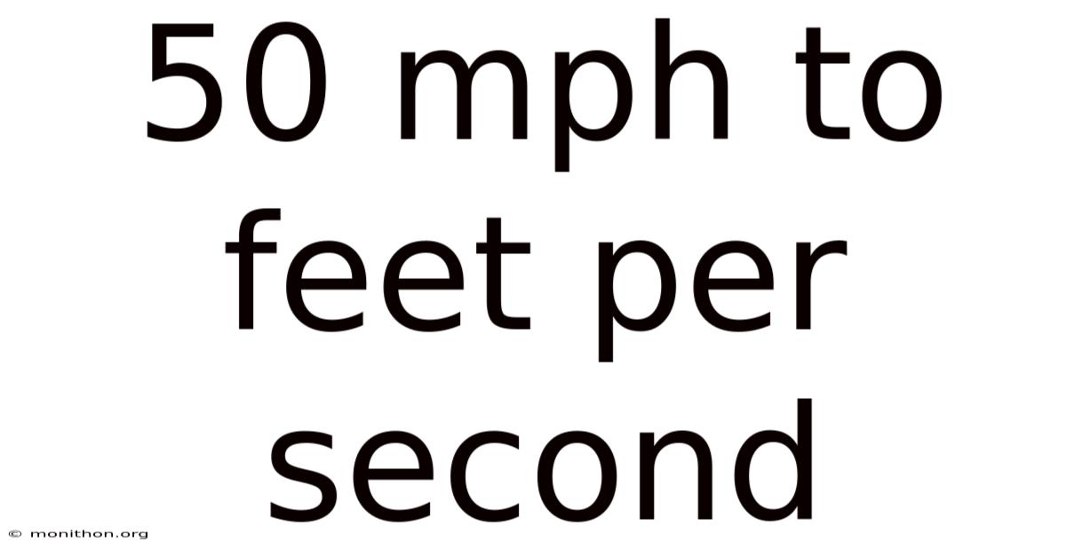 50 Mph To Feet Per Second