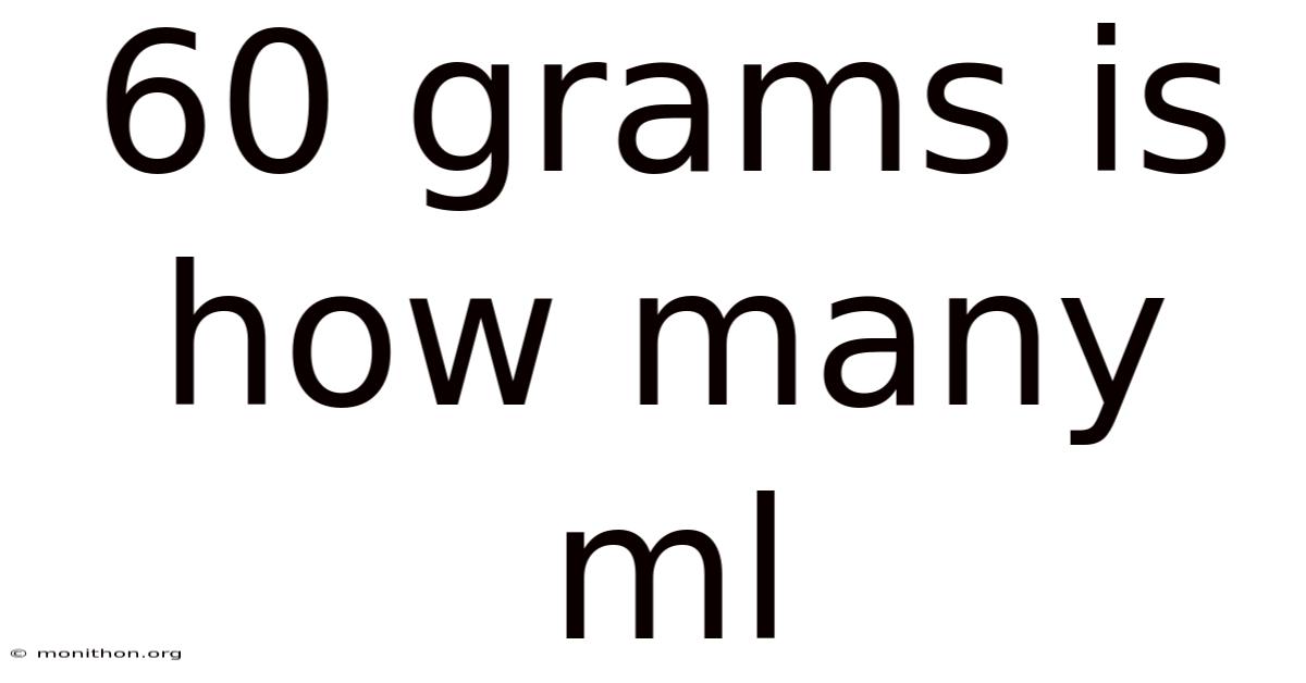 60 Grams Is How Many Ml