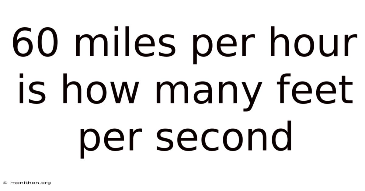 60 Miles Per Hour Is How Many Feet Per Second