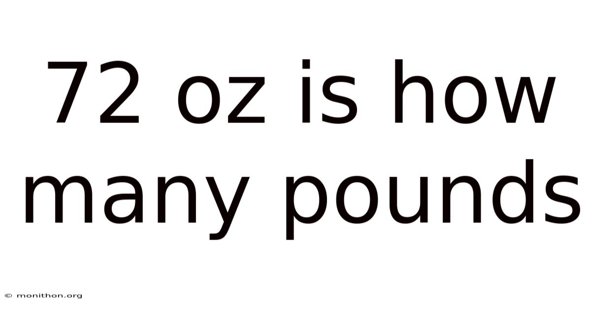 72 Oz Is How Many Pounds