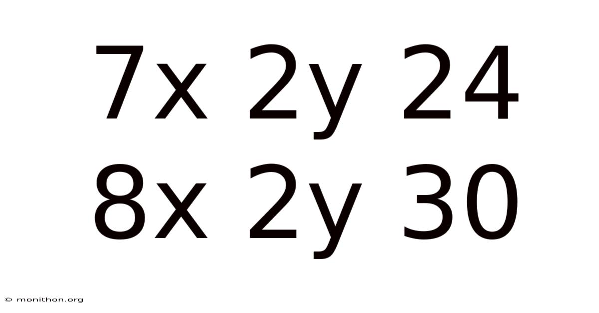 7x 2y 24 8x 2y 30