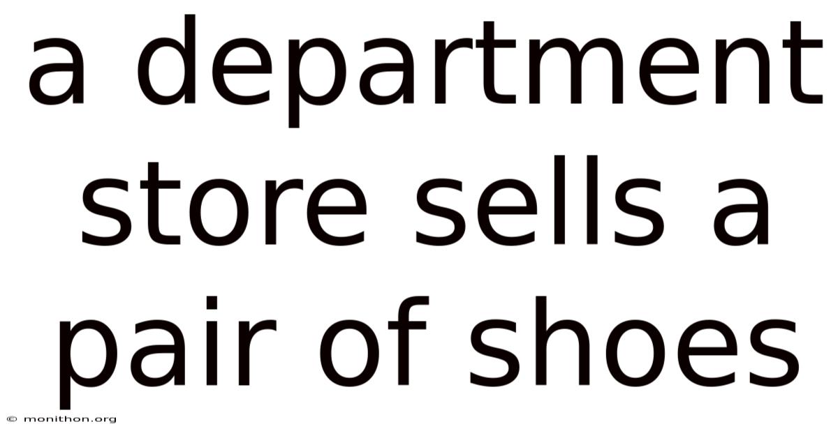 A Department Store Sells A Pair Of Shoes
