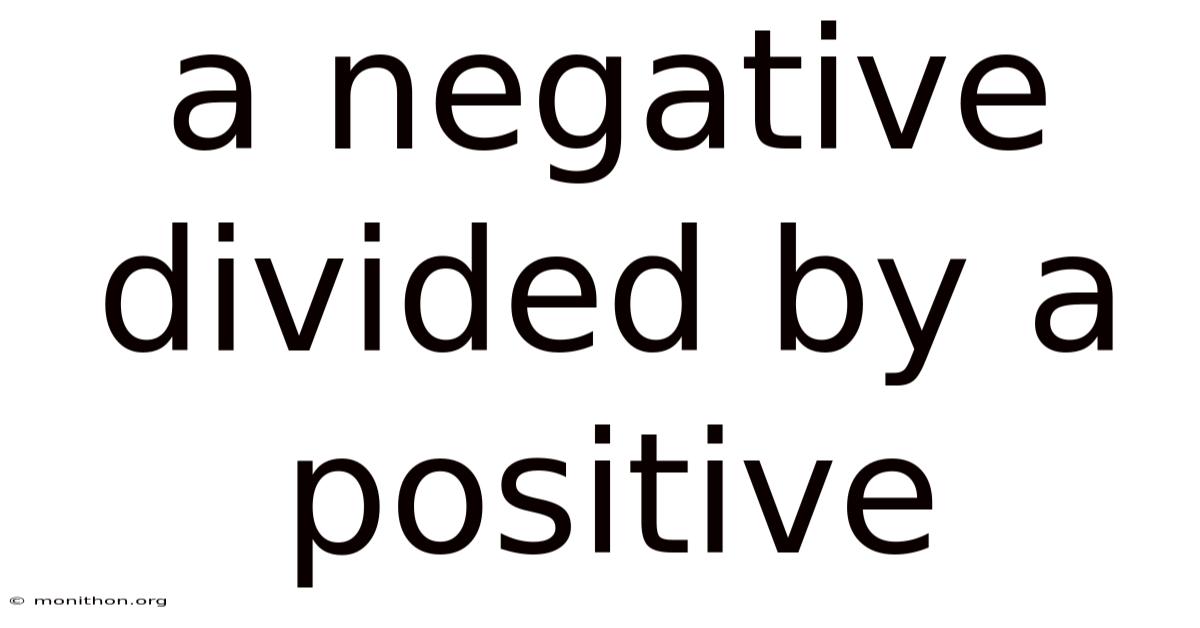 A Negative Divided By A Positive