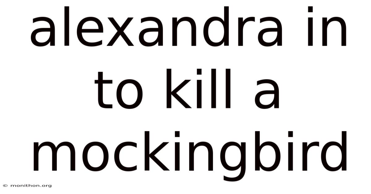 Alexandra In To Kill A Mockingbird