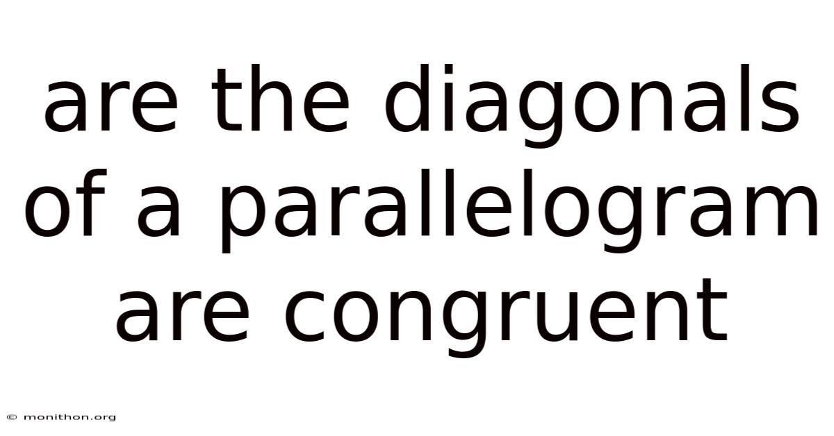 Are The Diagonals Of A Parallelogram Are Congruent