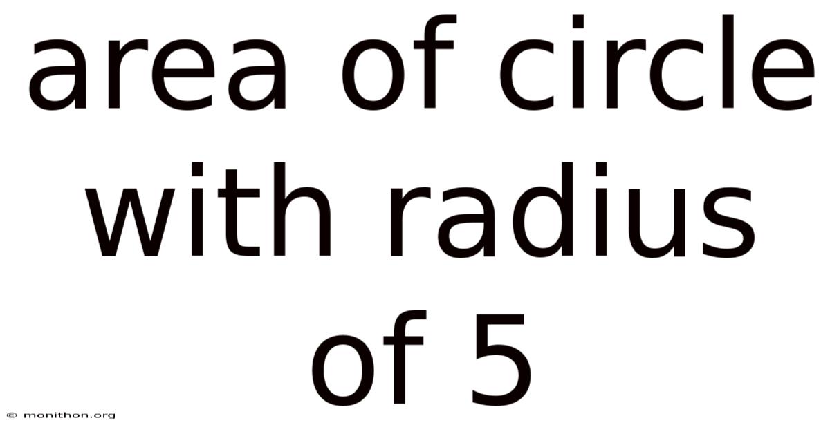 Area Of Circle With Radius Of 5