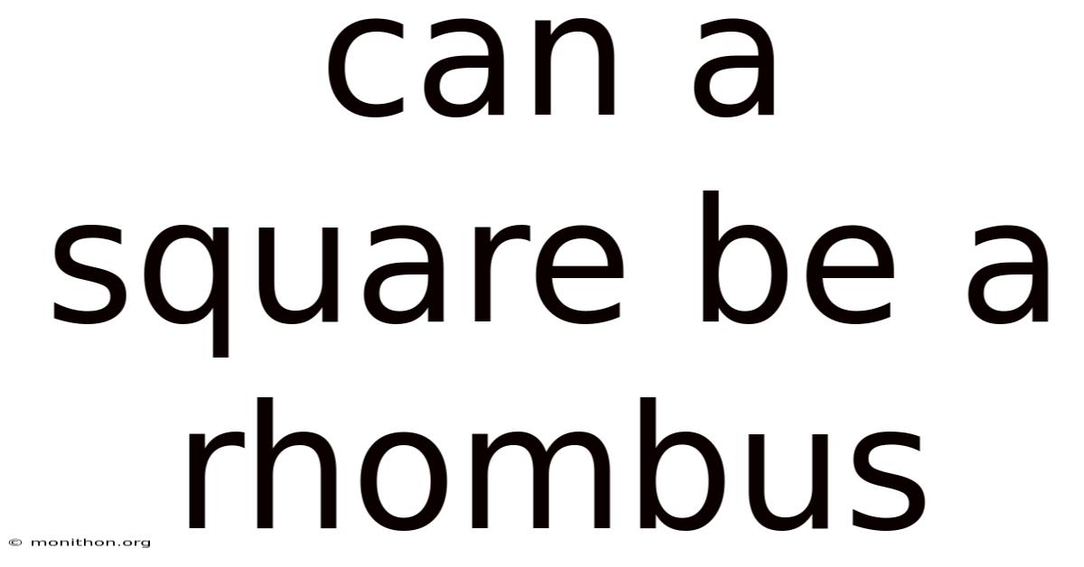 Can A Square Be A Rhombus