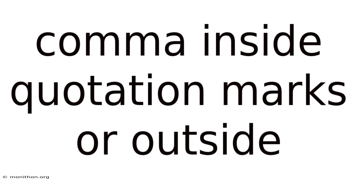 Comma Inside Quotation Marks Or Outside
