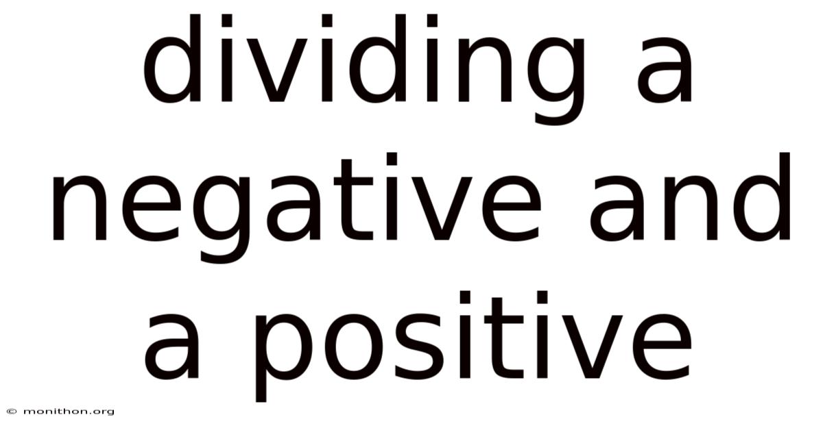 Dividing A Negative And A Positive