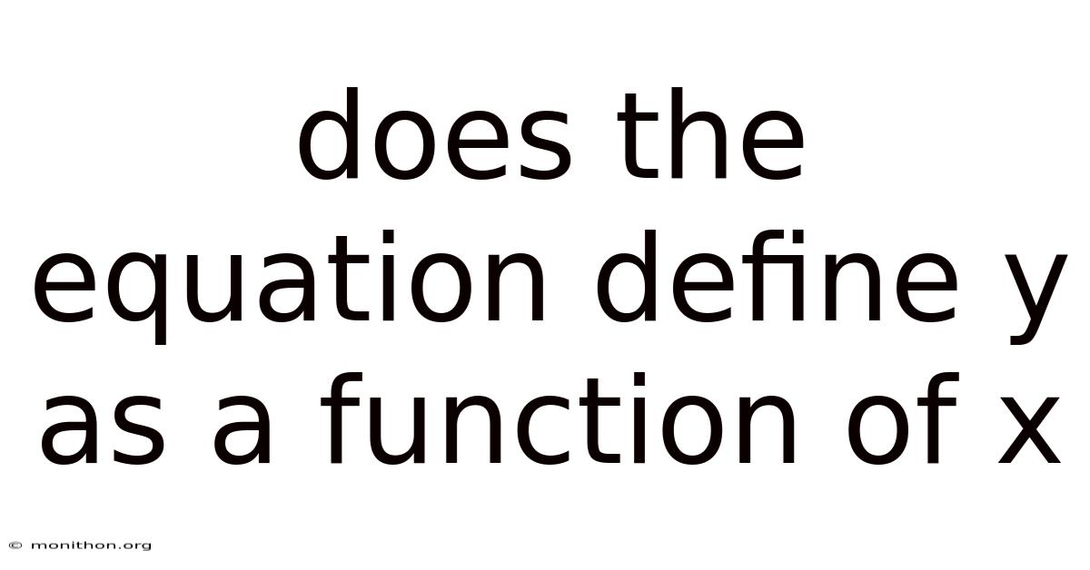 Does The Equation Define Y As A Function Of X