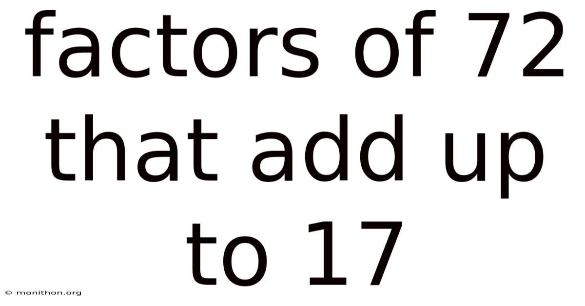 Factors Of 72 That Add Up To 17