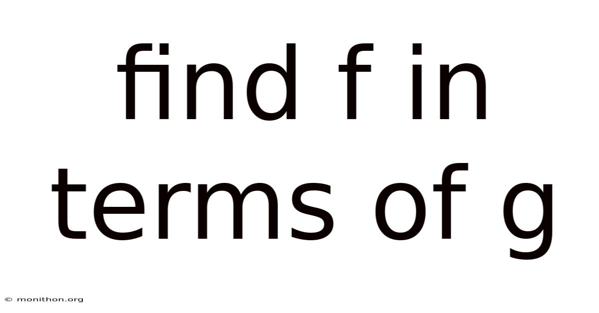 Find F In Terms Of G