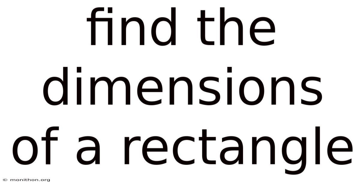 Find The Dimensions Of A Rectangle