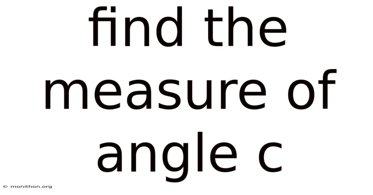 Find The Measure Of Angle C