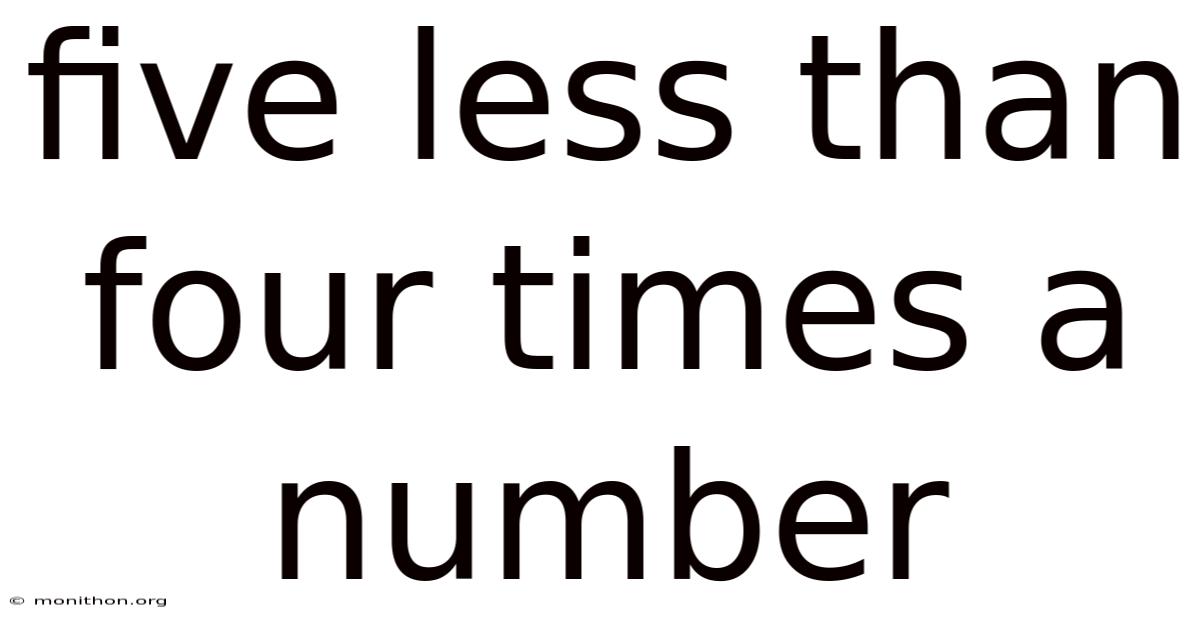 Five Less Than Four Times A Number