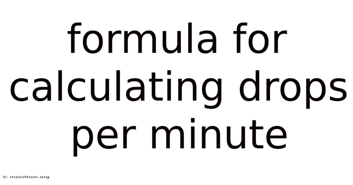 Formula For Calculating Drops Per Minute