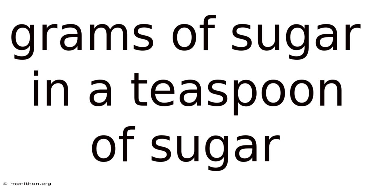 Grams Of Sugar In A Teaspoon Of Sugar